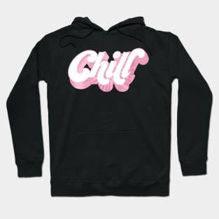 chill Hoodie